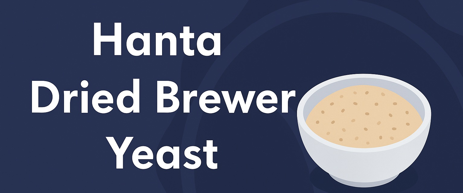 Hanta Brewer Dried Yeast Introduction